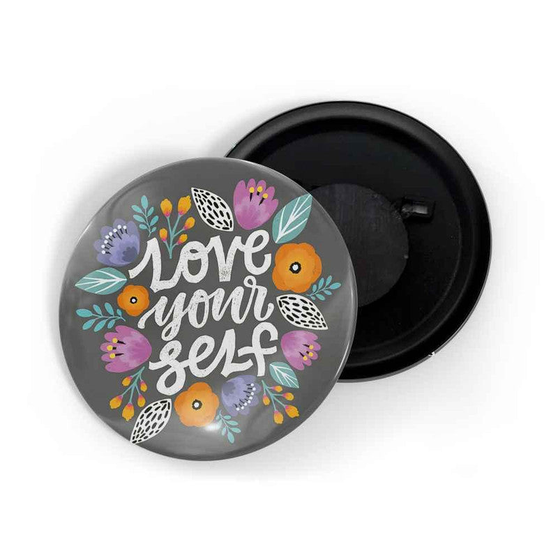 dhcrafts Brown color Round Fridge Magnet Love Yourself D2 Glossy Finish Design Pack of 1 (75 mm)